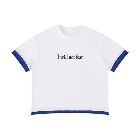 I will not fear T-Shirt