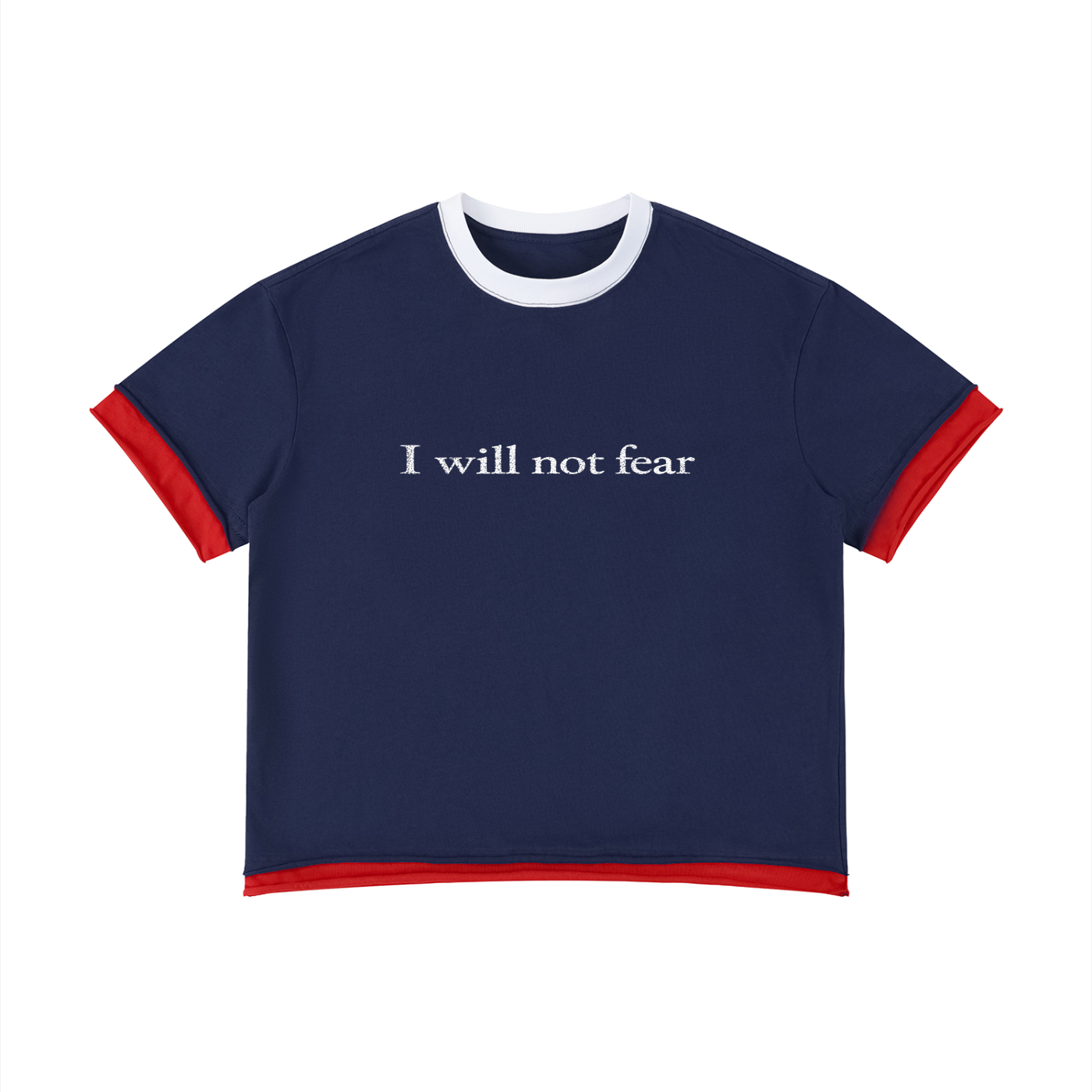 I will not fear T-Shirt