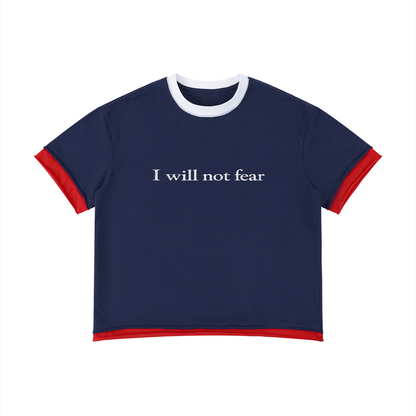 I will not fear T-Shirt