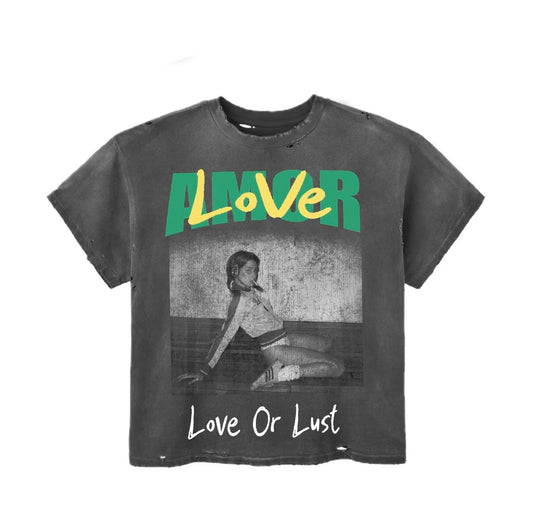 AMOR OR LUST TEE