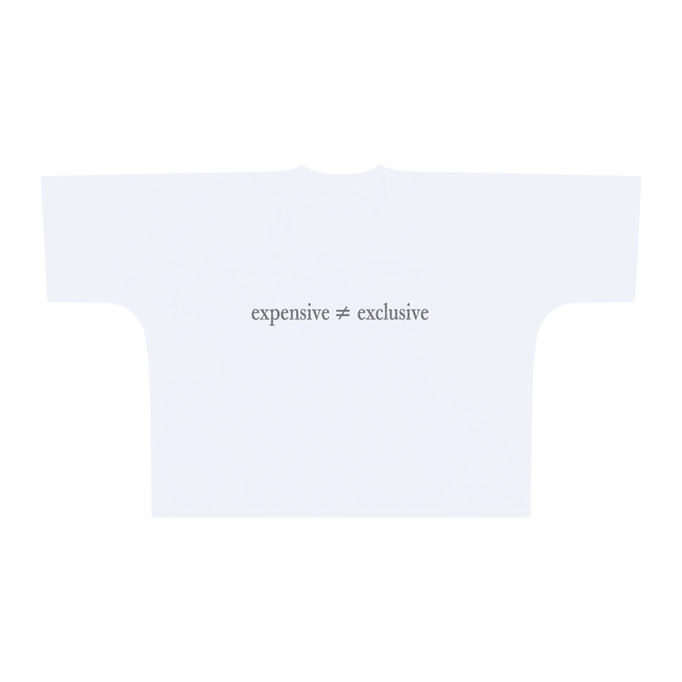 Expensive White T-Shirt